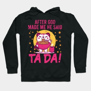 TaDa Chubby cat eating ramen with Distressed TaDa Cat Ramen bowl Hoodie